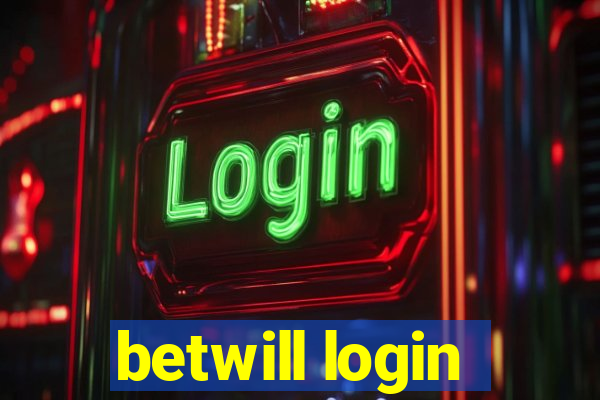 betwill login